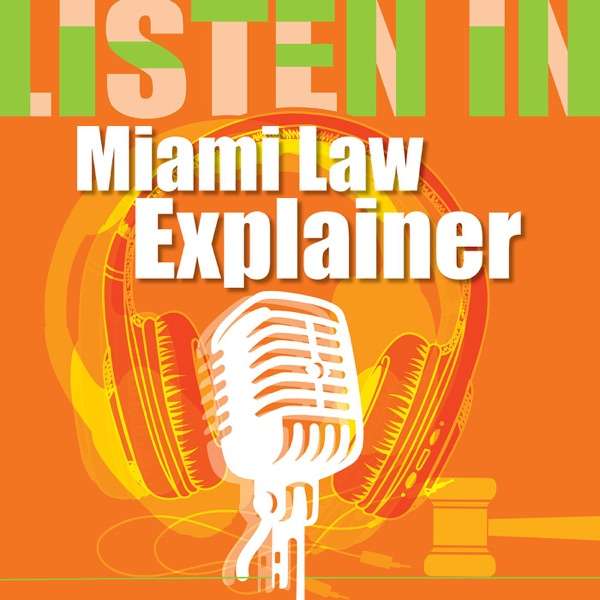 Miami Law Explainer