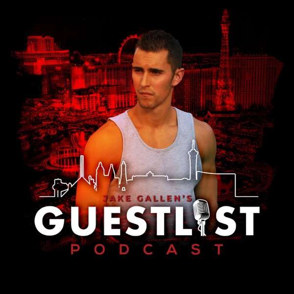 Jake Gallen’s Guest List Podcast