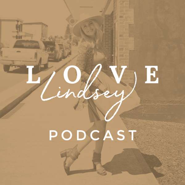 Love Lindsey Podcast