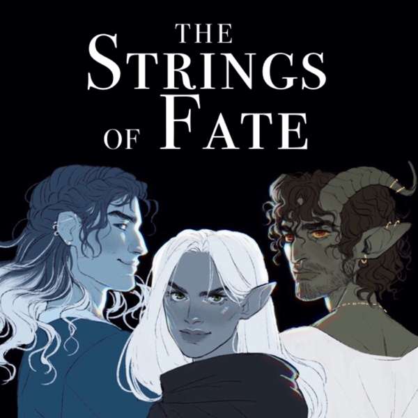 The Strings of Fate Podcast