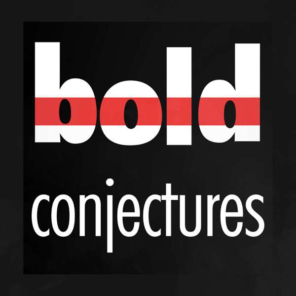 Bold Conjectures with Paras Chopra