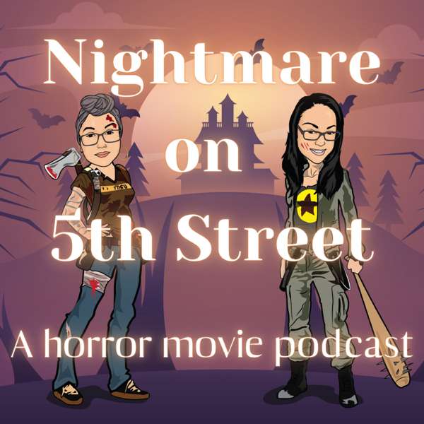 Nightmare on 5th Street: A horror movie podcast