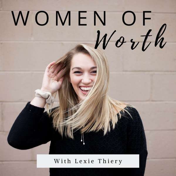 Women of Worth Podcast