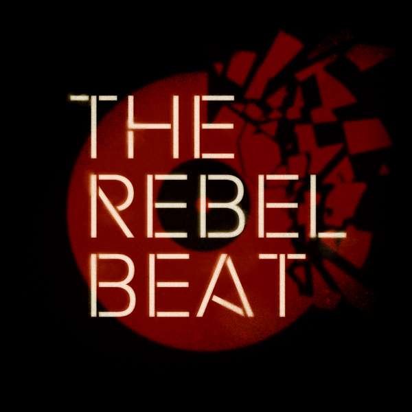 The Rebel Beat