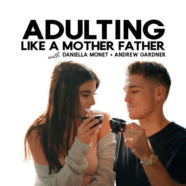 Adulting Like A Mother Father