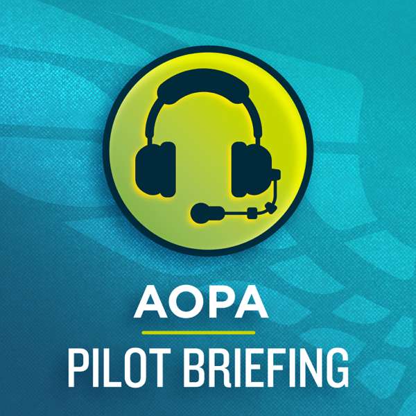 Pilot Briefing – Aviation Podcast
