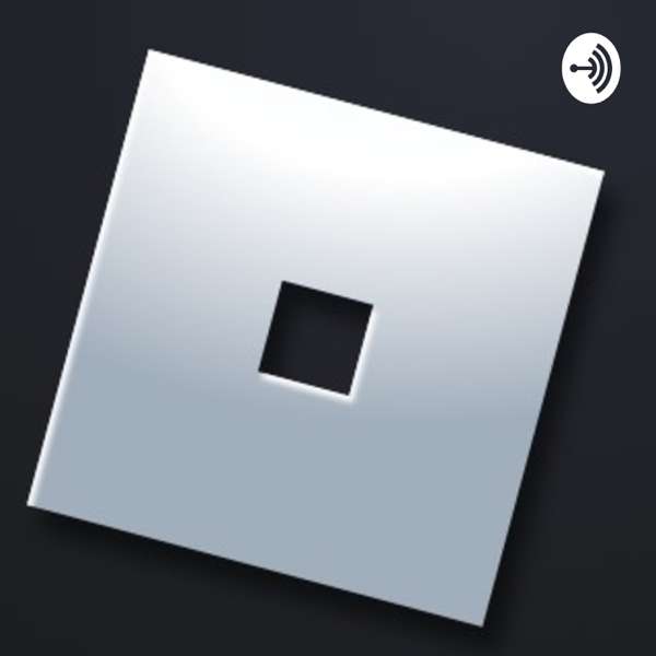 The Roblox PodCast