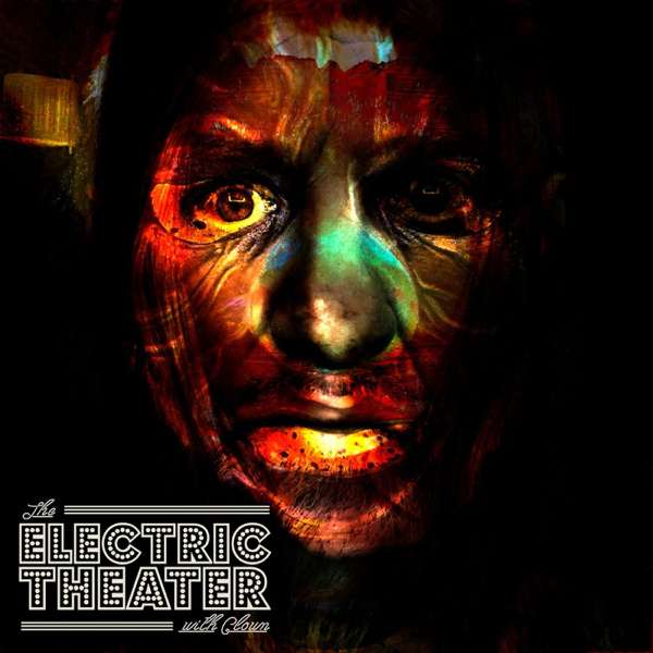The Electric Theater with Clown