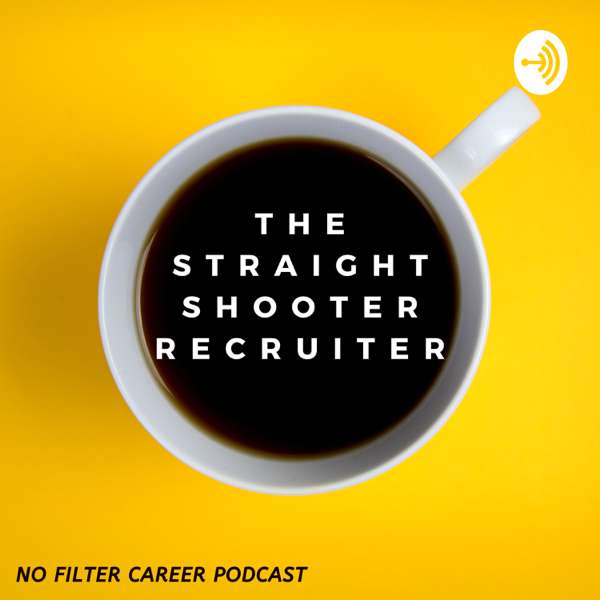 The Straight Shooter Recruiter