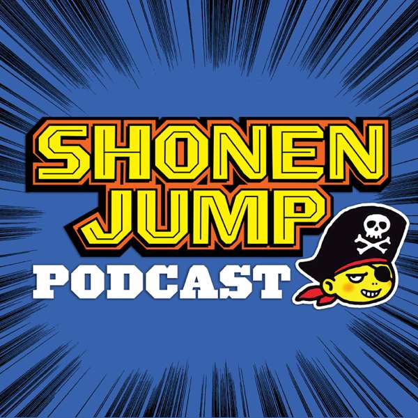 Weekly Shonen Jump Podcast – ON HIATUS
