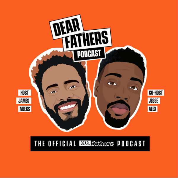 Dear Fathers Podcast