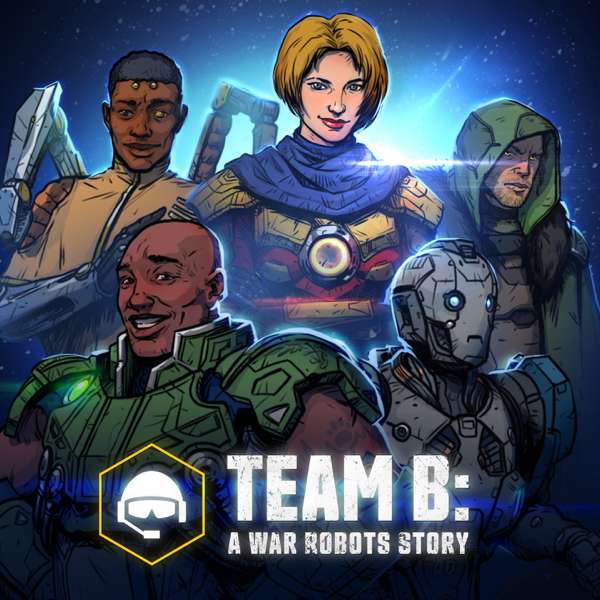 Team B: A War Robots Story