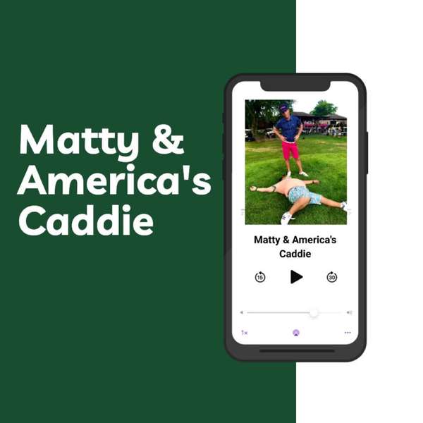Matty And America’s Caddie