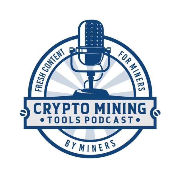Crypto Mining Tools Podcast