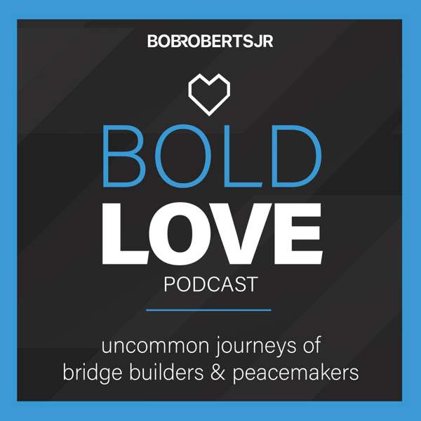 Bold Love Podcast