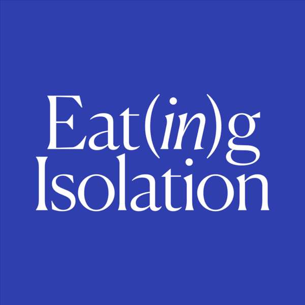 Eating In Isolation