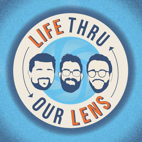 Life Thru Our Lens