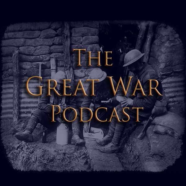 The Great War Podcast