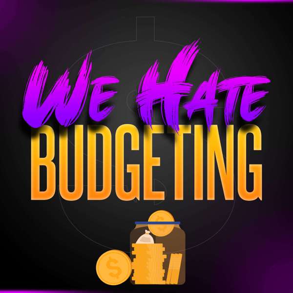 We Hate Budgeting