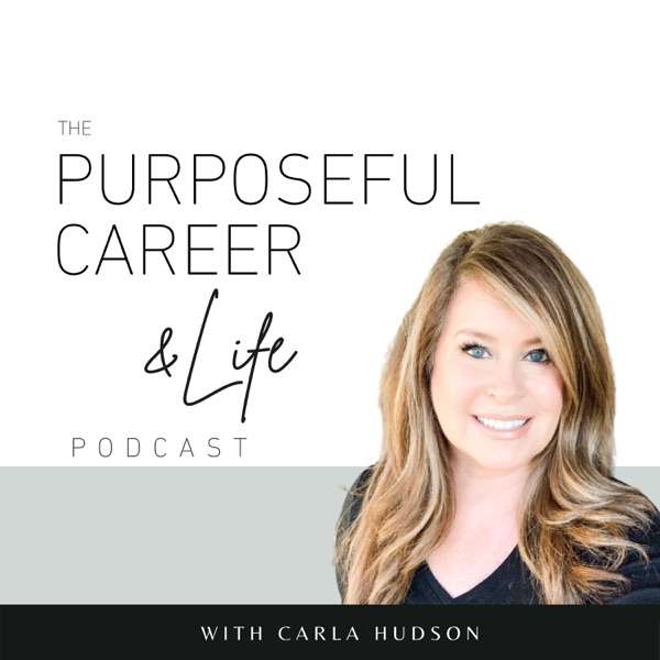 The Purposeful Career Podcast