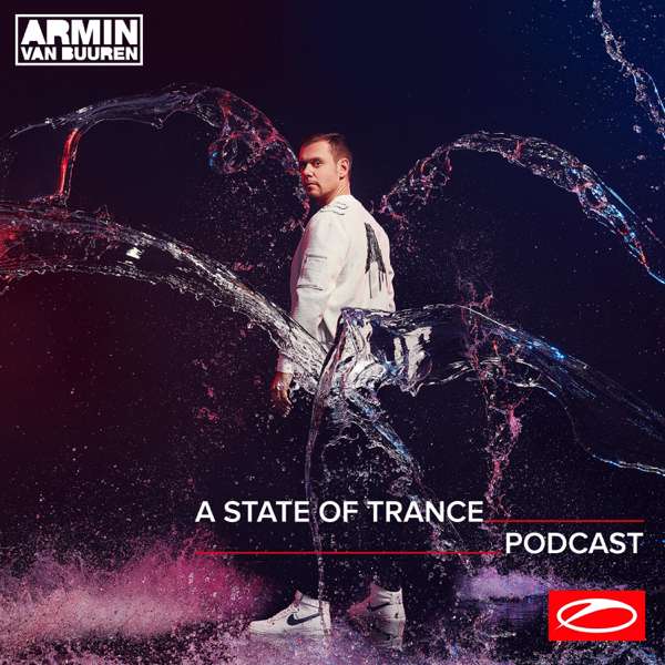 A State Of Trance Radio Podcast – ASOT Radio Podcast
