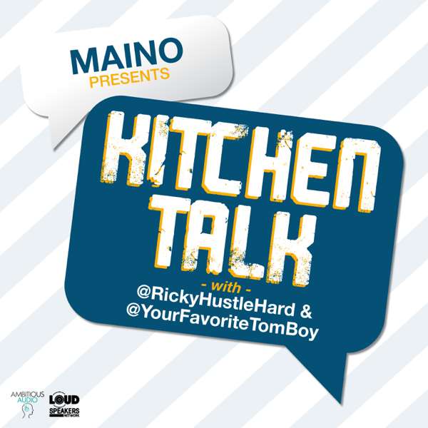 Maino Presents: Kitchen Talk