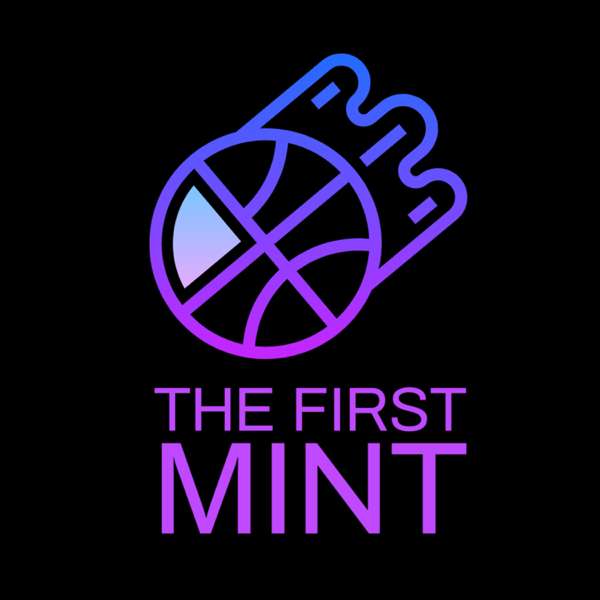 The First Mint Podcast