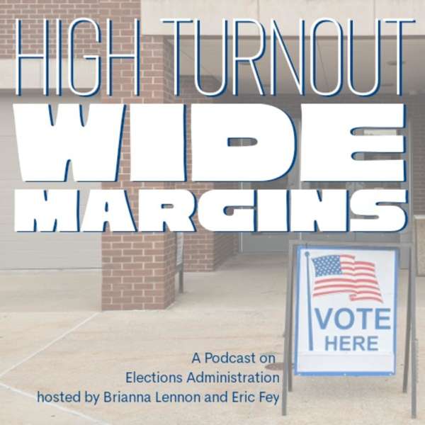High Turnout Wide Margins