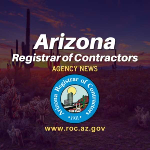 Arizona Registrar of Contractors Agency News