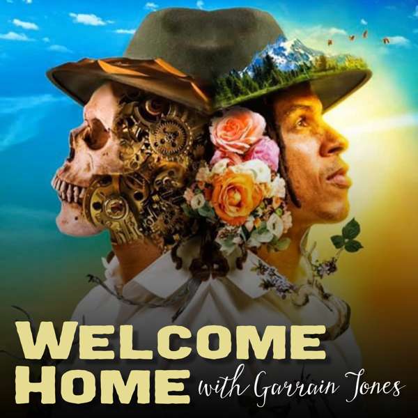 Welcome Home with Garrain Jones