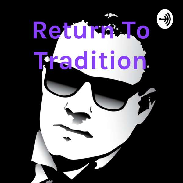 Return To Tradition