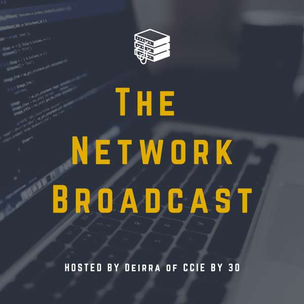 The Network Broadcast – Deirra J. Footman