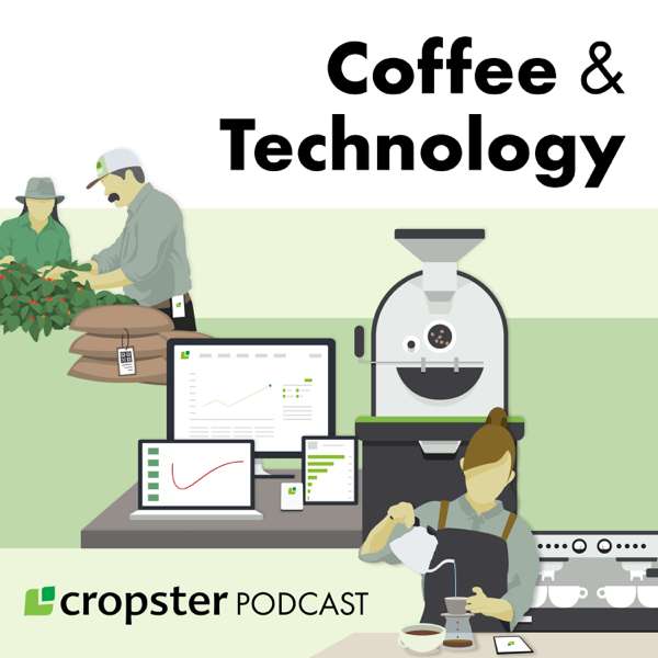 Coffee and Technology Podcast – Cropster