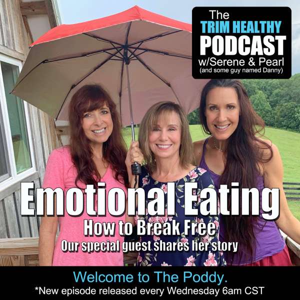 Trim Healthy Podcast w/Serene & Pearl (and some guy named Danny) – Trim Healthy Mamas