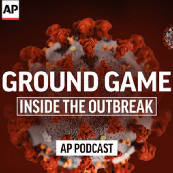 AP Ground Game: Inside The Outbreak – The Associated Press