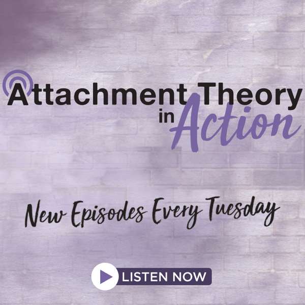 Attachment Theory in Action