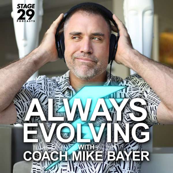 Always Evolving with Coach Mike Bayer