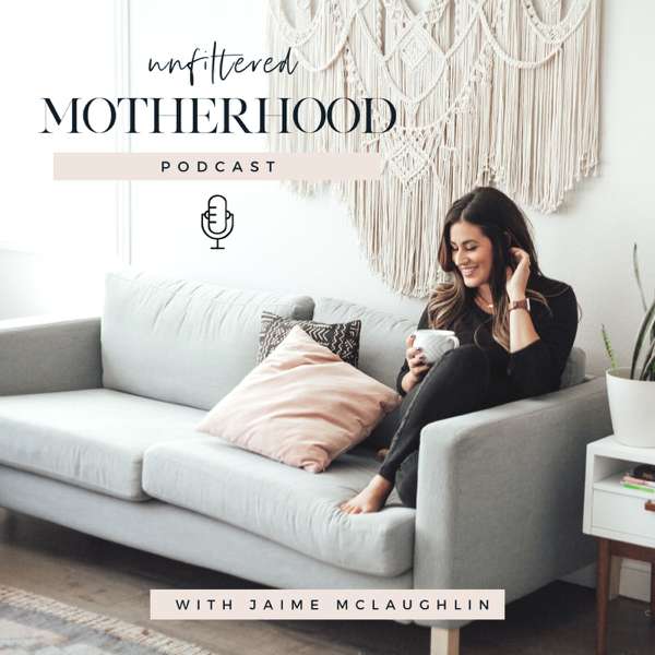 The Unfiltered Motherhood Podcast