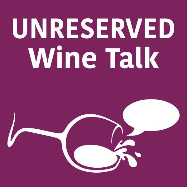 Unreserved Wine Talk 