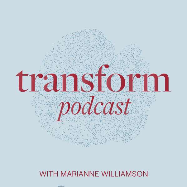 The Marianne Williamson Podcast