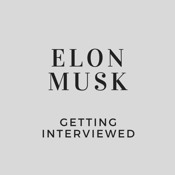 Elon Musk Getting Interviewed