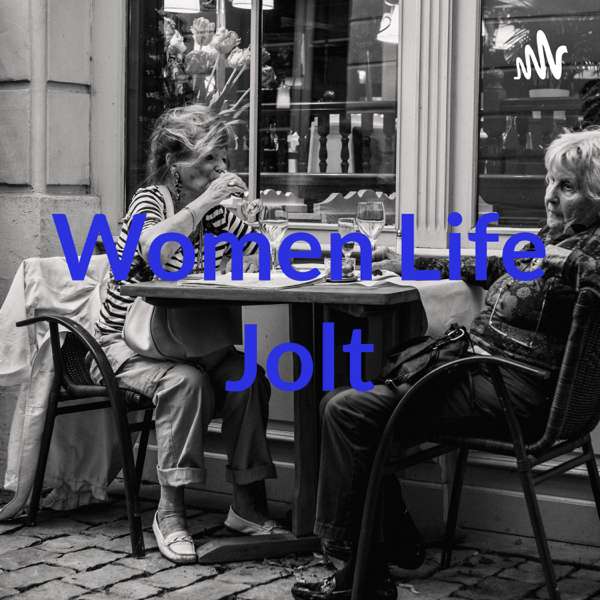 Women Life Jolt – Salena Mike