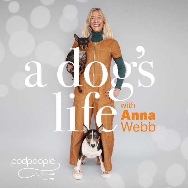 A Dog’s Life with Anna Webb
