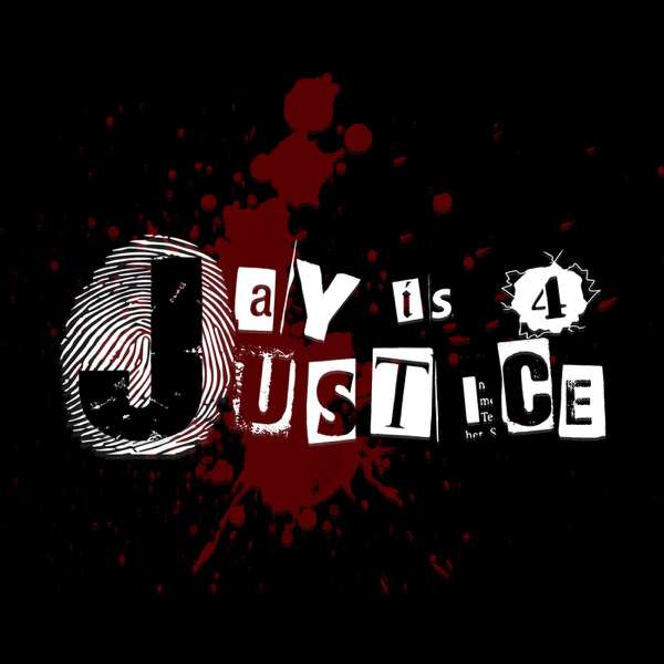 Jay is 4 Justice Podcast