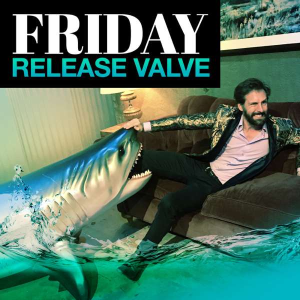 Friday Release Valve