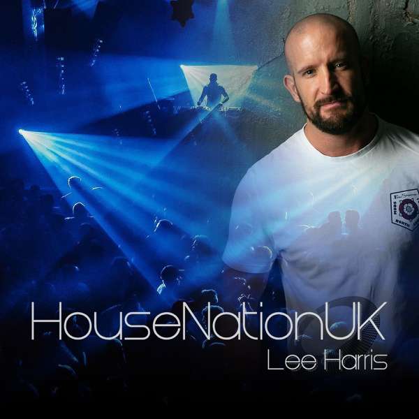 HouseNation UK – Lee Harris