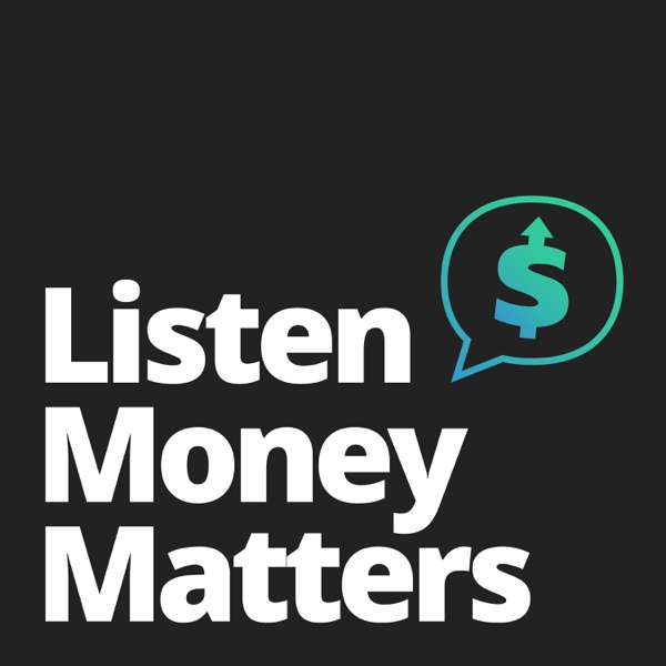 Listen Money Matters – Free your inner financial badass. All the stuff you should know about personal finance.