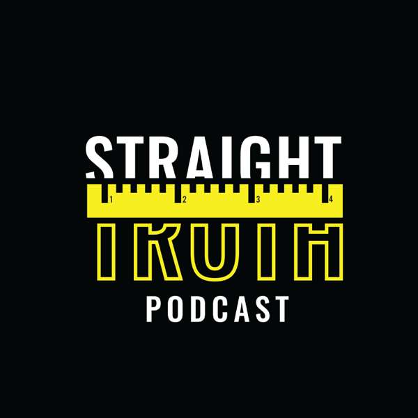 Straight Truth Podcast – Straight Truth Podcast
