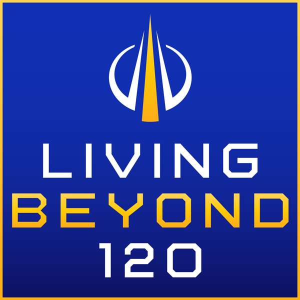 Gladden Longevity Podcast — formerly Living Beyond 120