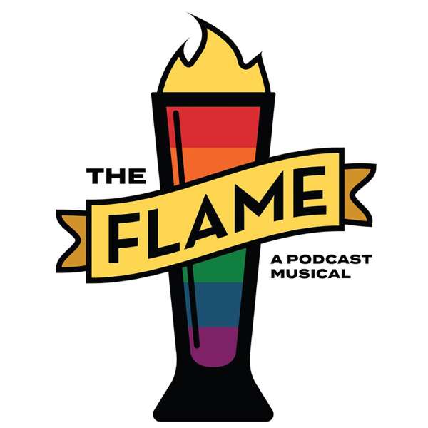 The Flame – A Podcast Musical